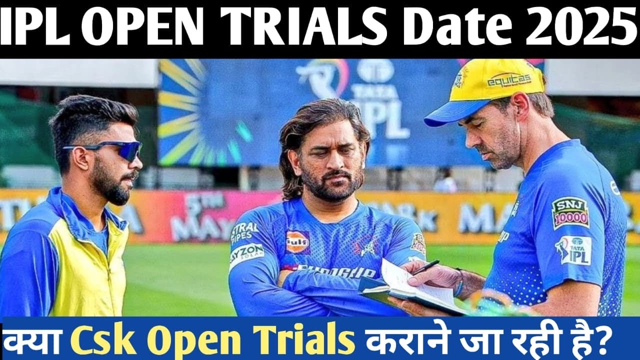 IPL OPEN TRIALS DATE 2025-26 ll Is CSK going to conduct open trials? IPL Net Bowlers Trials 2025