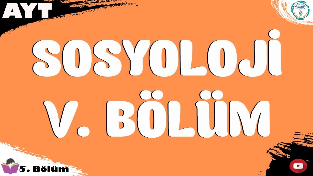 YKS 2022 - Sosyoloji 5. Bölüm | AYT Sosyoloji