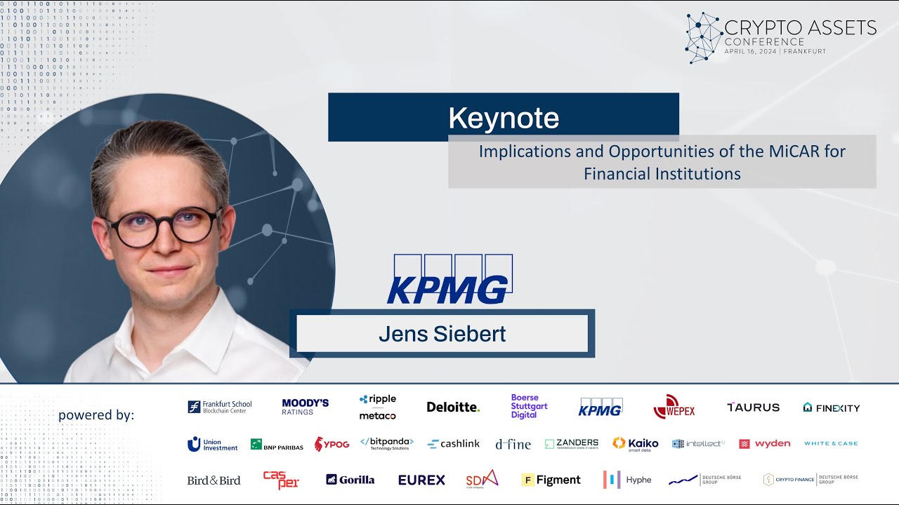 CAC24A - MiCAR: Implications & Opportunities for Financial Institutions by Jens Siebert (KPMG)