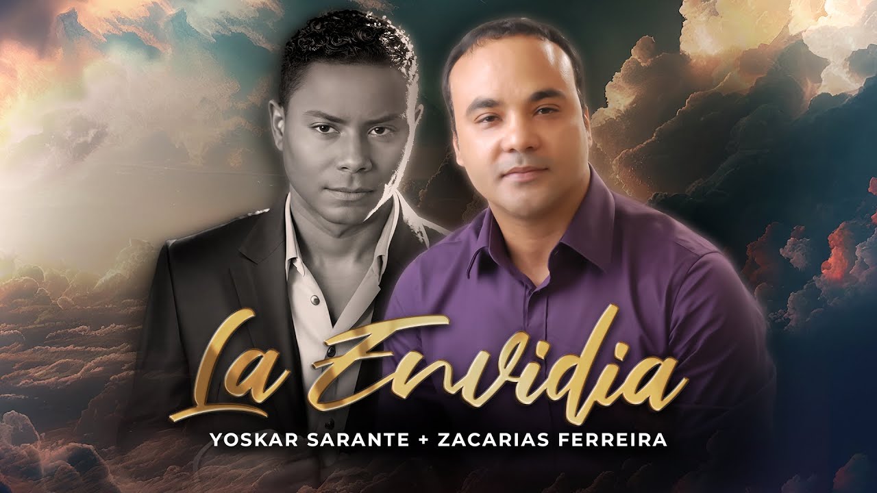 La ENVIDIA 😒 - @yoskarsaranterd  @ZacariasFerreiraOficial  🎸 (Video Concepto Oficial)