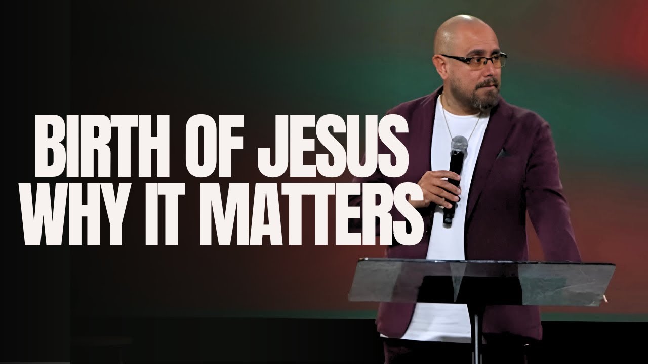 The Birth of Jesus | Here’s Why It Matters | Pastor Christopher Morgan