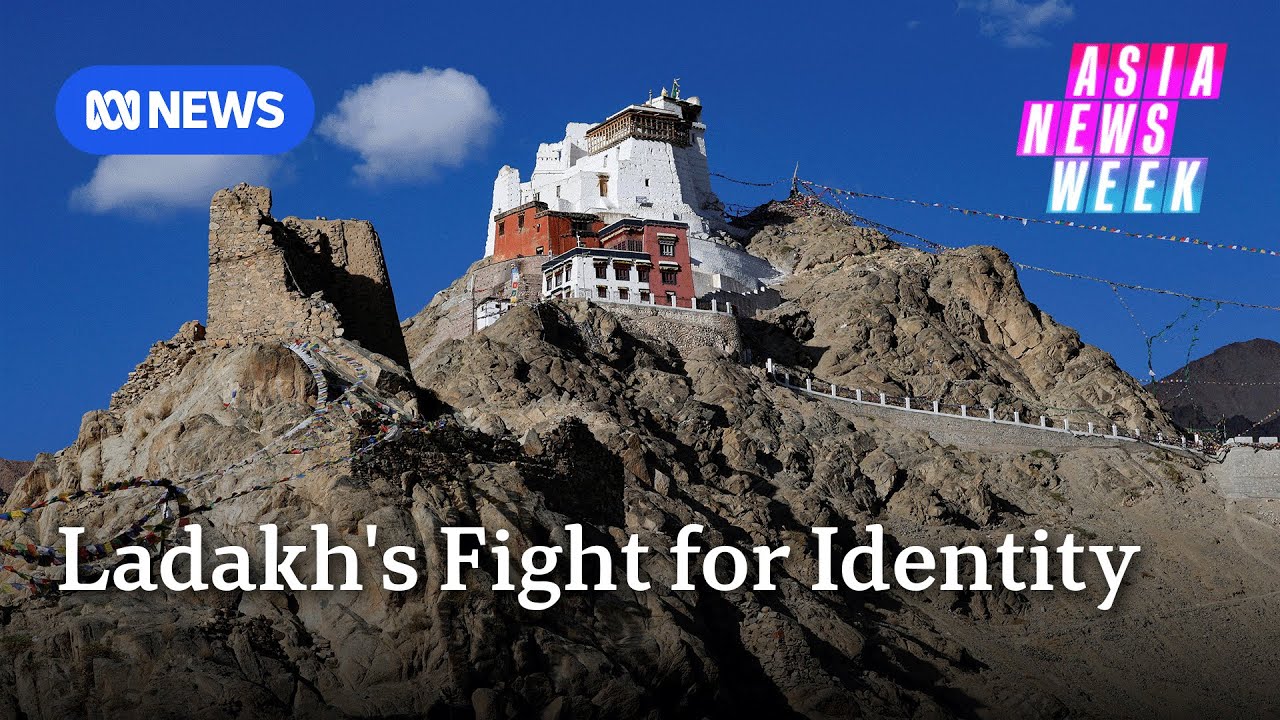 The battle for identity in Ladakh, on India’s border with China | Asia News Week