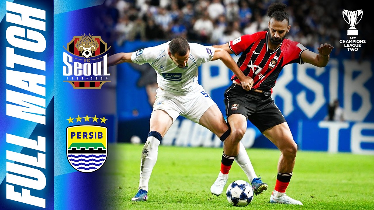 FC Seoul 🇰🇷 vs Persib Bandung 🇮🇩 | Full Match | AFC Champions League Two&trade; 2026/27
