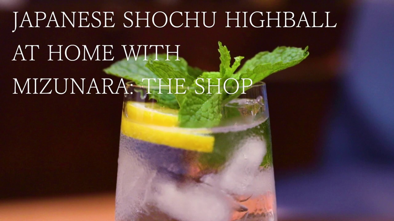 Shochu Highball at Home with Mizunara: The Shop