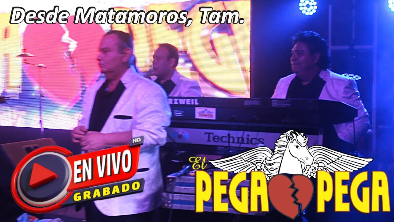 CONCIERTO Grupo PEGAPEGA | En Vivo desde Matamoros, Tam. NOV. 2019