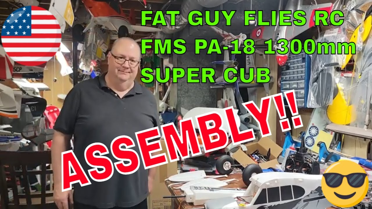 ASSEMBLY of the FMS PA-18 SUPER CUB 1300mm by Fat Guy Flies RC