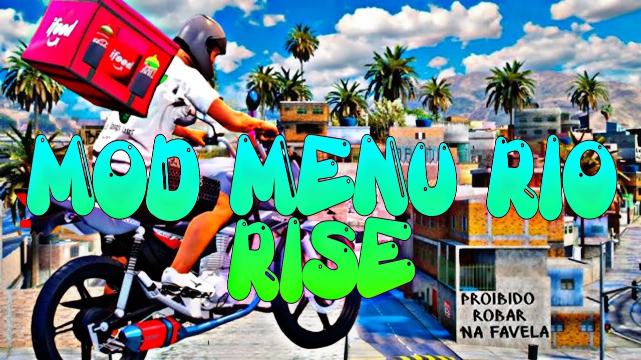 MOD MENU RIO RISE APK 🔥 DINHEIRO INFINITO| AIMBOT | ROUBA CARRO | VIDA INFINITA | FARME IFOOD E MINA