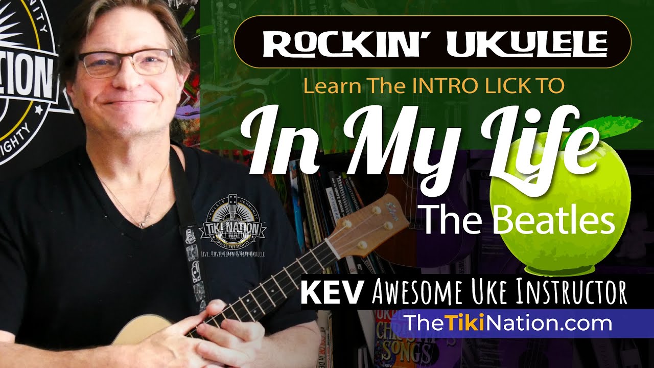 Classic Rock Ukulele - In My Life Beatles Intro Lick