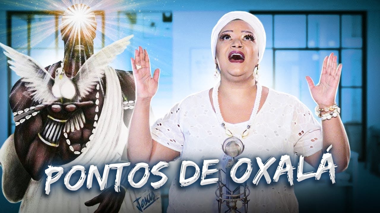 Ponto de Oxalá - Oxalá, Meu Pai / Afoxé de Oxalá