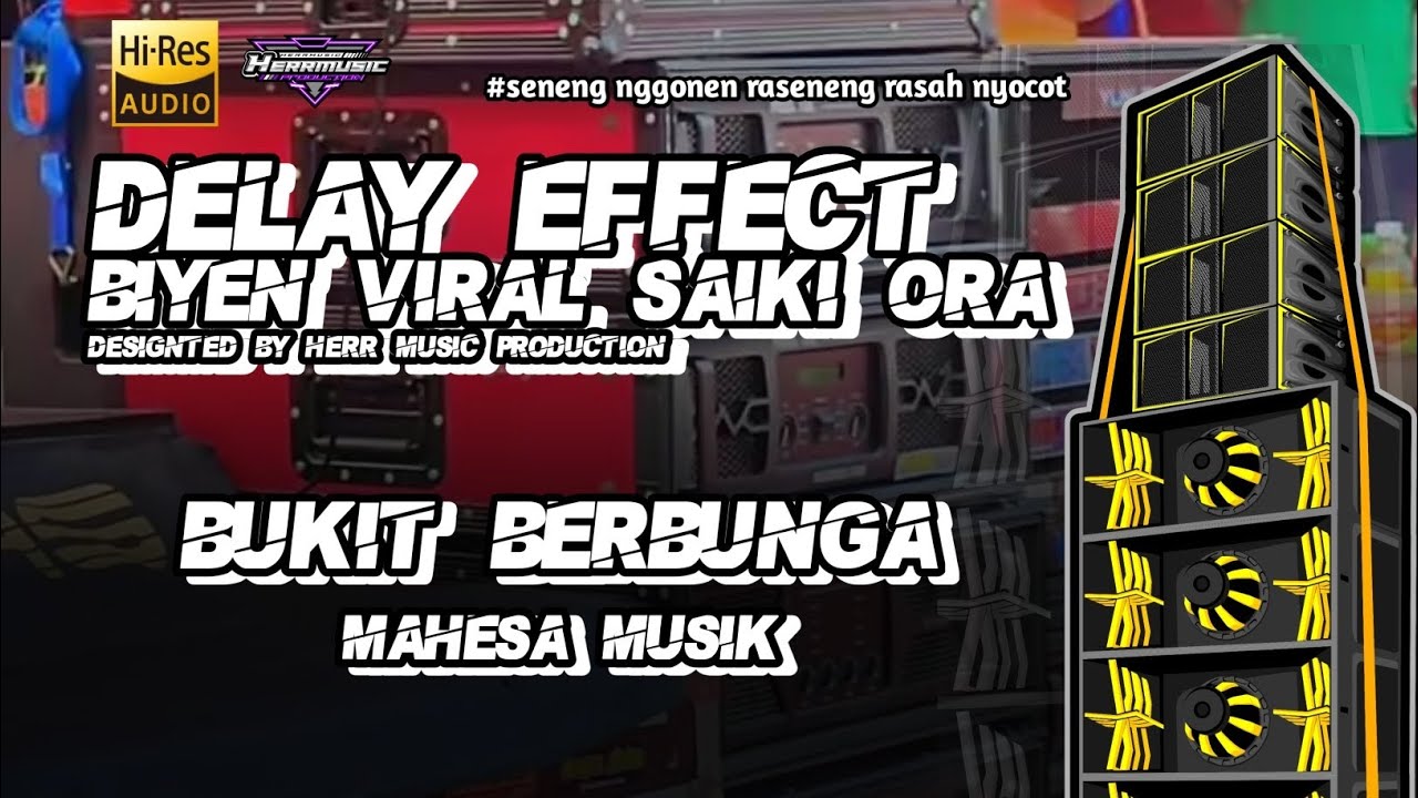 BUKIT BERBUNGA - MAHESA MUSIK - DELAY EFFECT