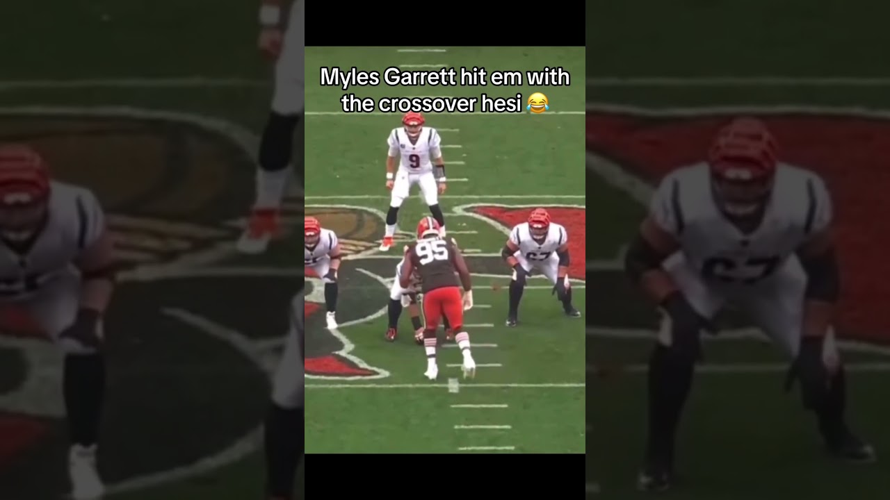 🏈 Myles Garrett&rsquo;s Crossover Hezi Sack on Burrow Is DISGUSTING 😈