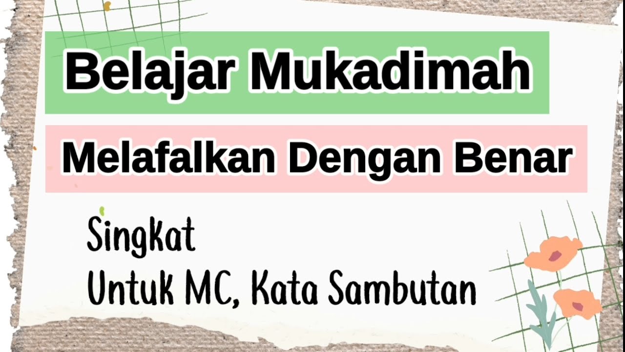 Belajar Mukadimah MC dan Kata Sambutan