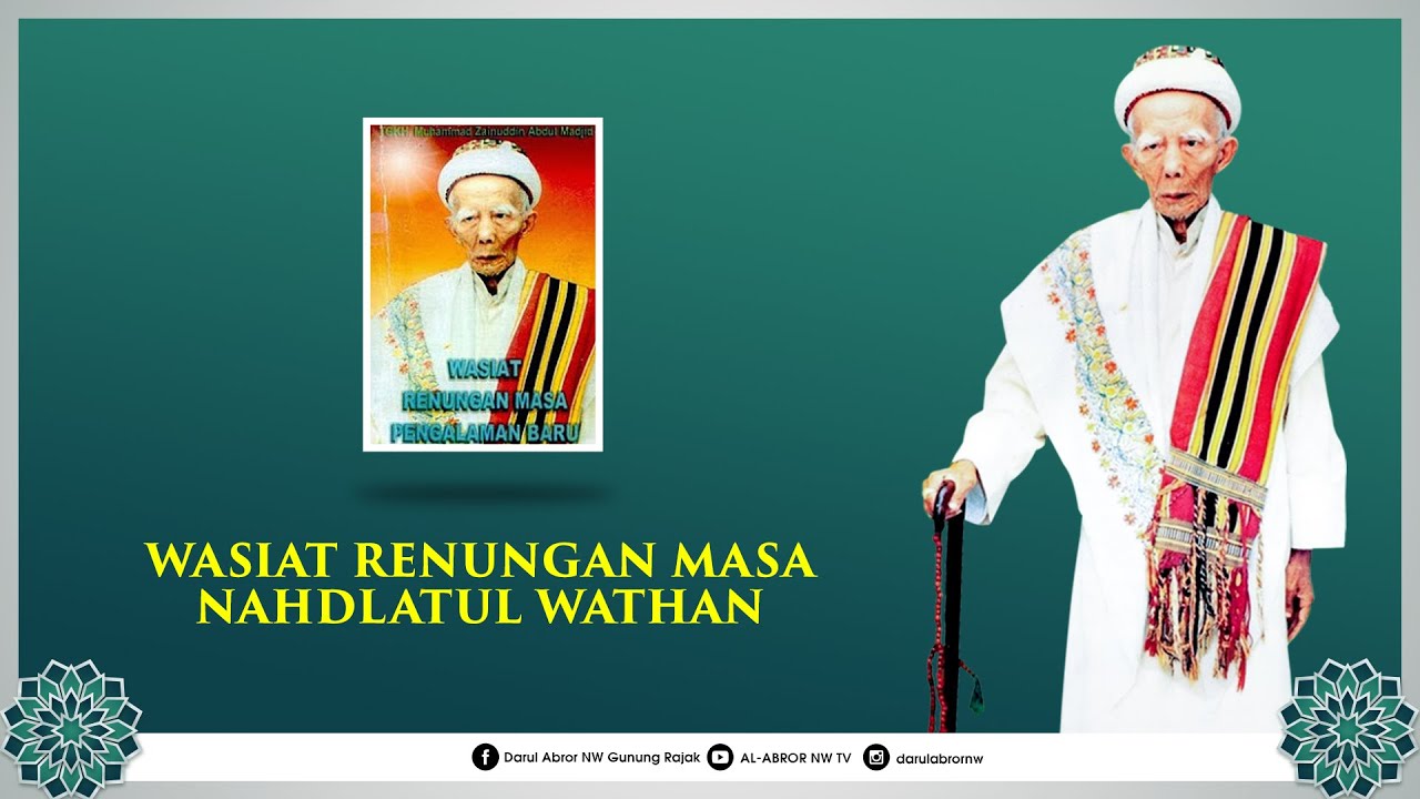 WASIAT RENUNGAN MASA NAHDLATUL WATHAN-LOMBOK NTB #01