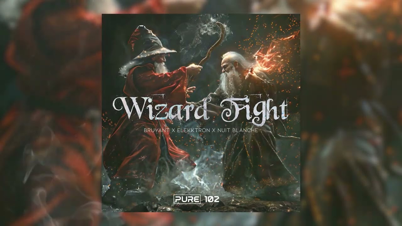 BRUYANT x Elekktron x Nuit Blanche - Wizard Fight [PURE-102]