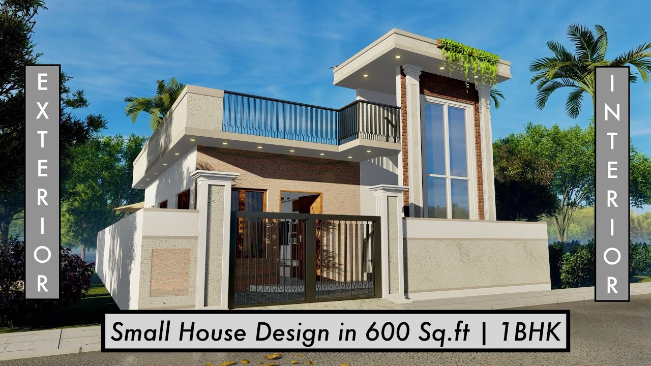 Small House Design in 600 Sqft | 3D Exterior and Interior Design