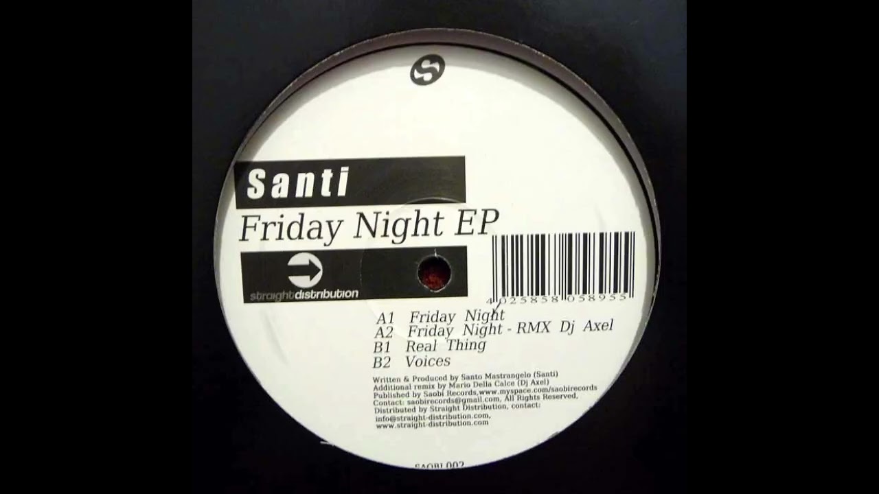 Santi - friday night (Dj Axel Remix)