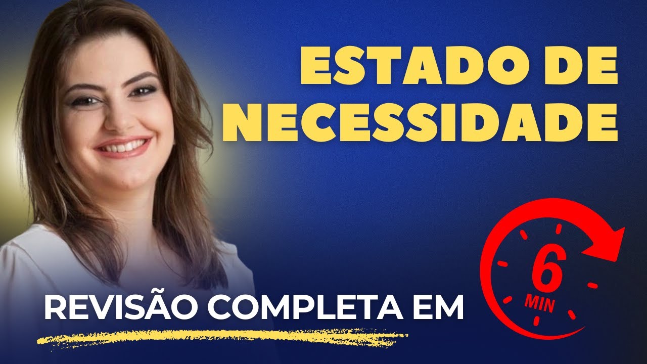 Estado de Necessidade: TUDO Sobre Essa Excludente de Ilicitude para Sua Prova!