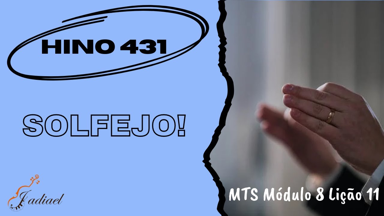 Como fazer o Solfejo do Hino 431 Reeditado