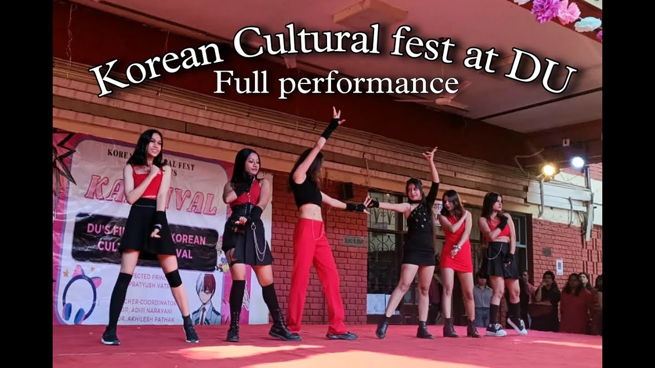 KOREAN CULTURAL FEST AT LAKSHMIBAI COLLEGE OF DELHI UNIVERSITY ||FULL PERFORMANCE || #dufest #kpop