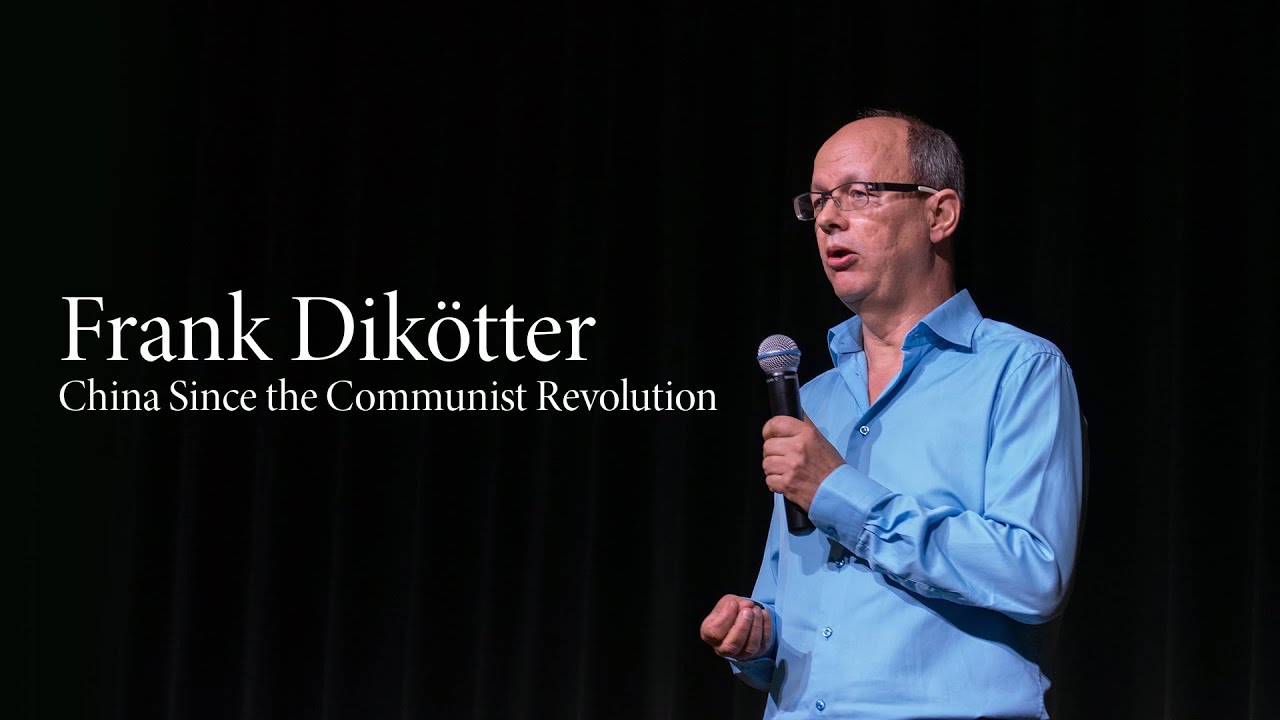 Frank Dikötter | China Since the Communist Revolution