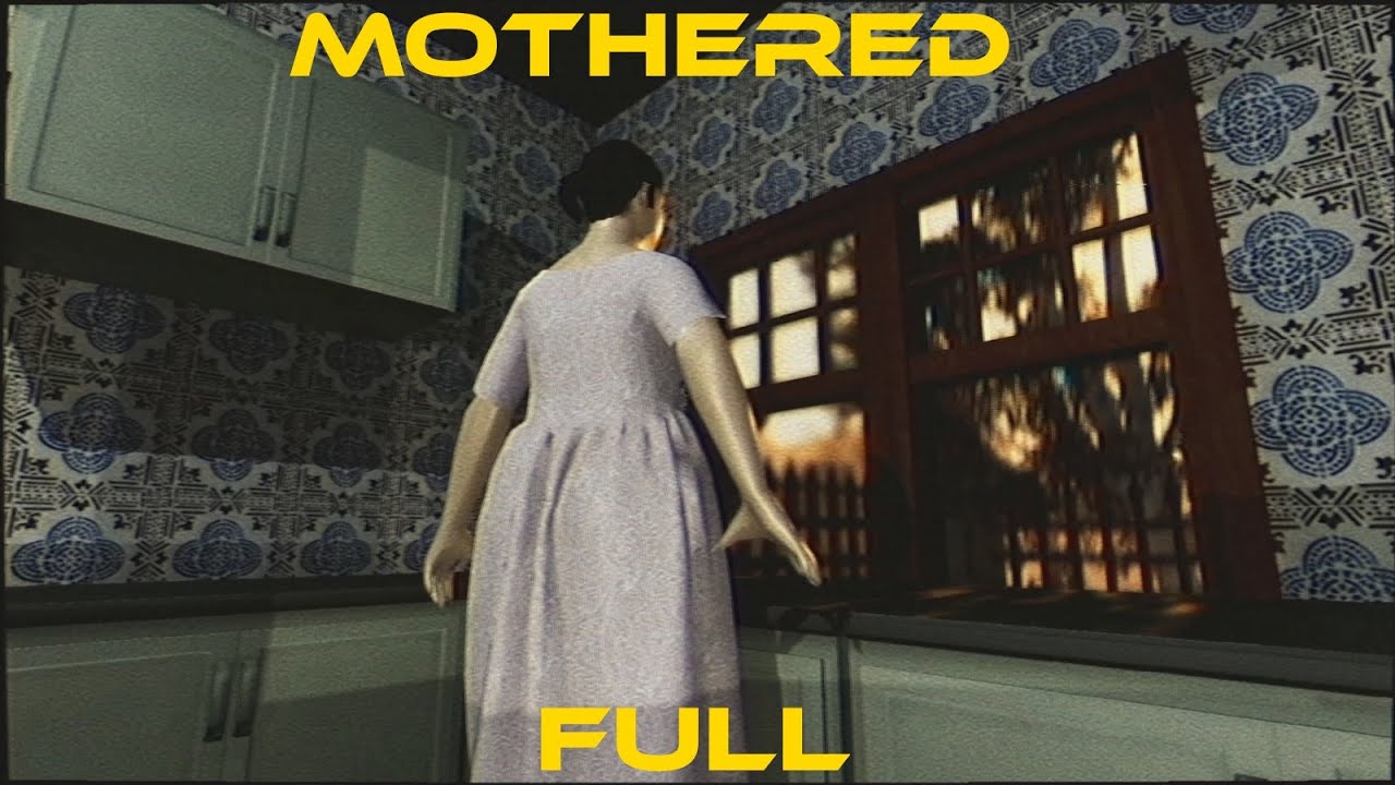 Mothered walkthrough Full (No Commentary)