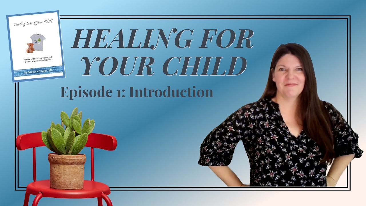 Healing For Your Child Ep 1 #parenting #childhoodabuse #healingtheinnerchild