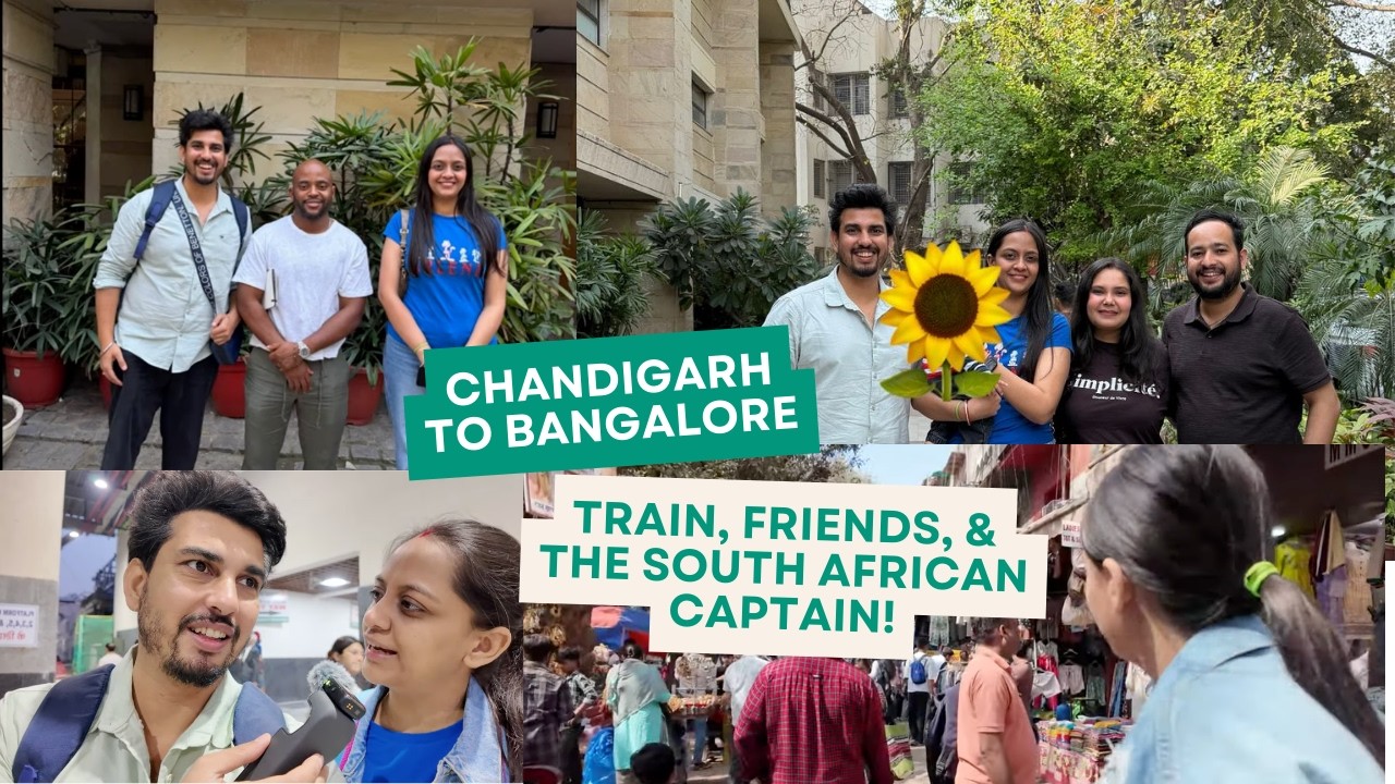 Chandigarh to Bangalore: Train, Friends, & the South African Captain!