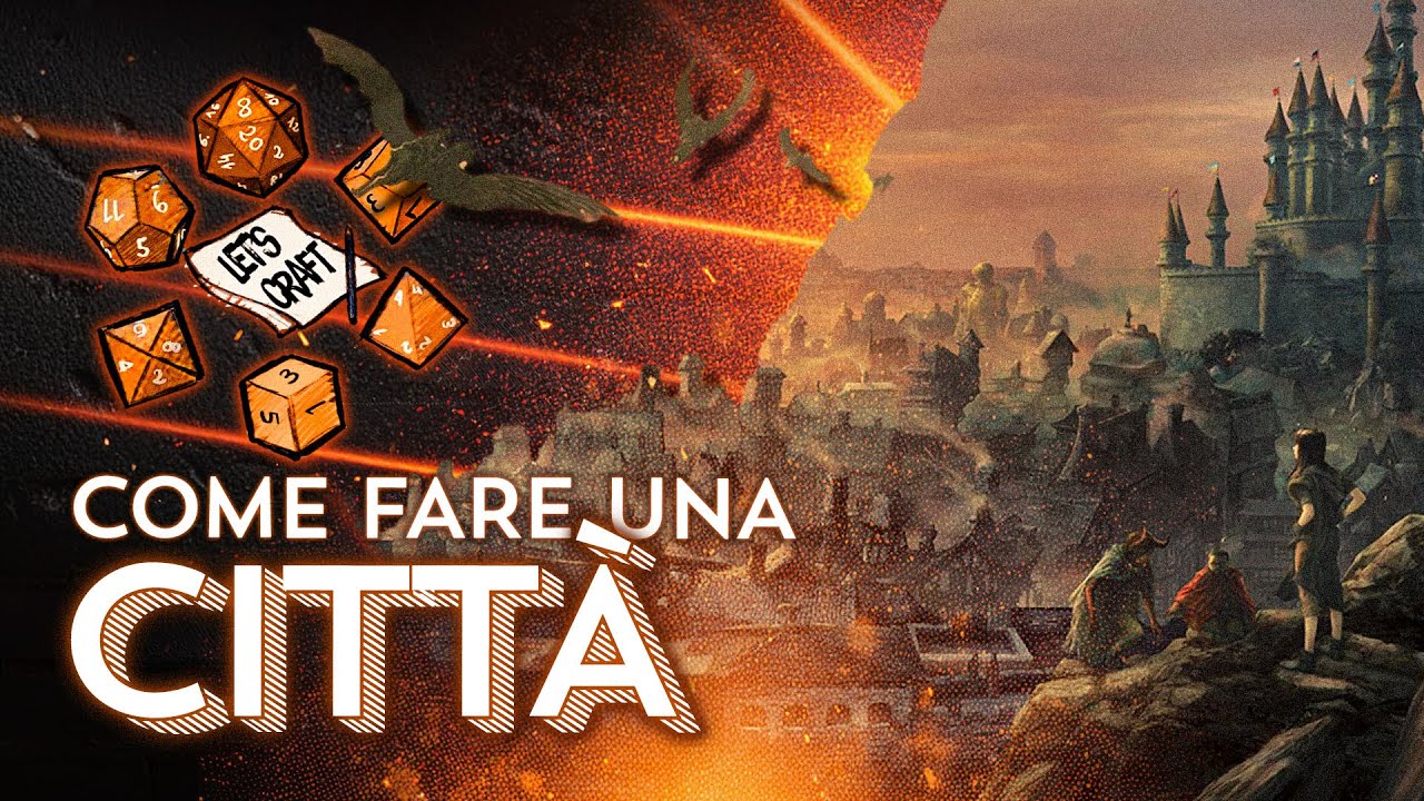 Come fare una Citt&agrave; | Guida al Worldbuilding