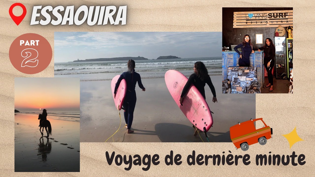UNPLANNED TRIP PART 2 🚙(Surf, Balade &agrave; cheval..) ; شنو تقدرو ديرو في تسافيرة مفاجئة الى الصوير