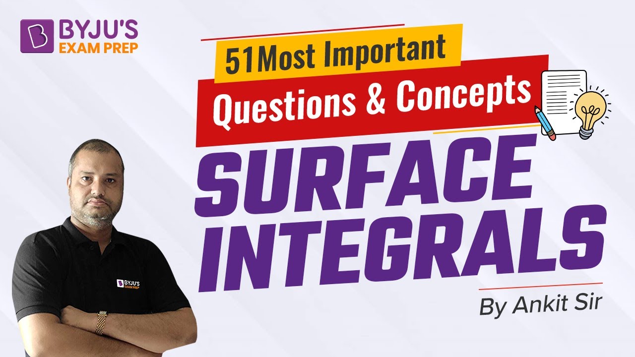 Engineering Mathematics | 51 Most Important Questions & Concepts | Surface Integrals