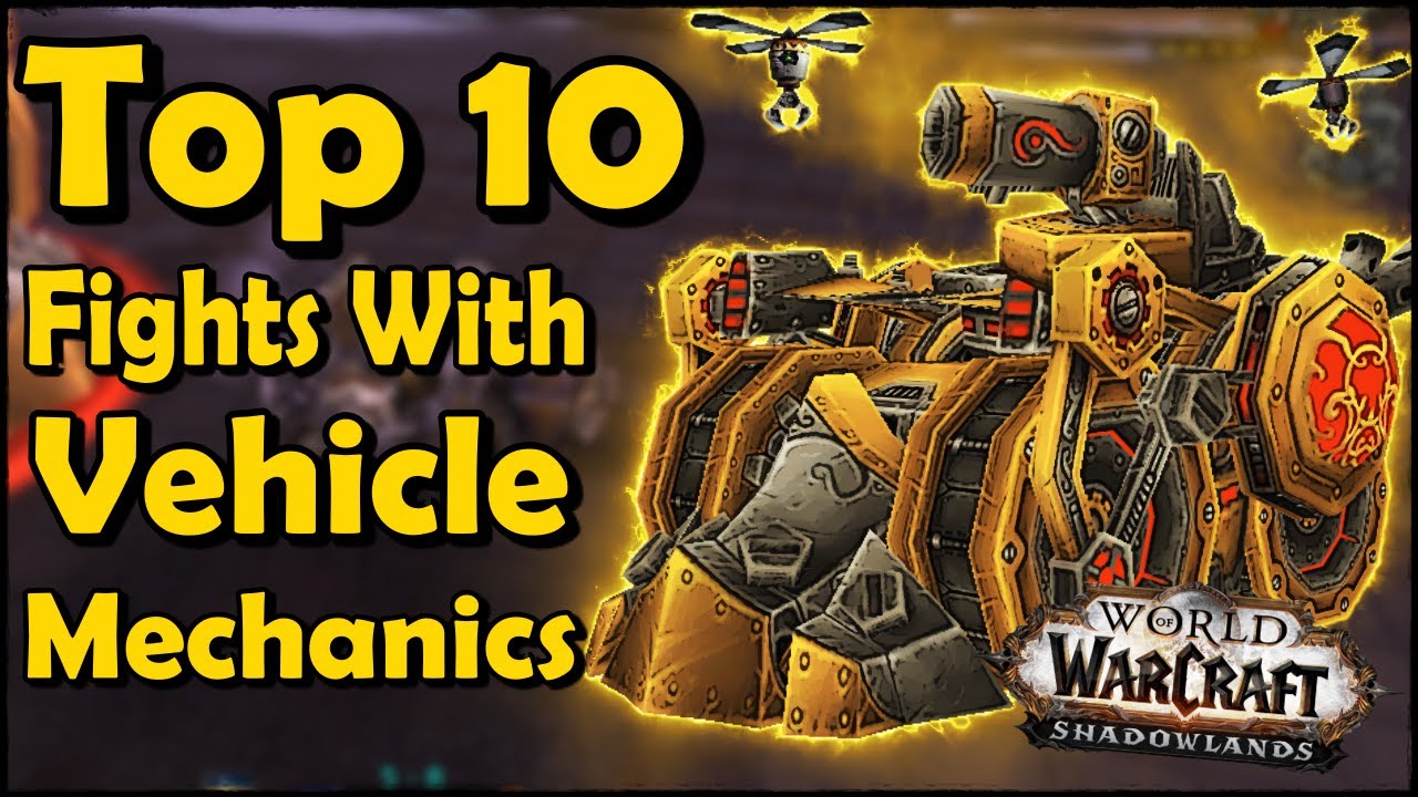 Top 10 Fights With Vehicle Mechanics in WoW