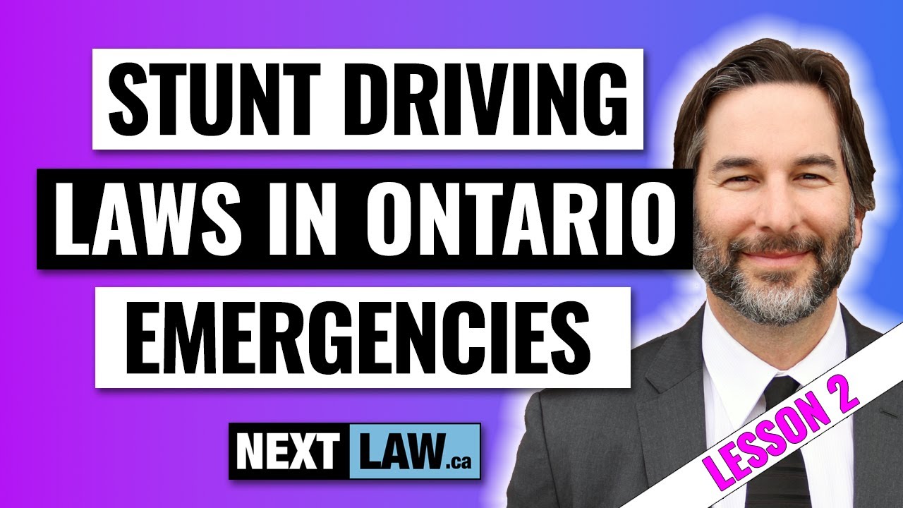 New Stunt Driving Laws in Ontario   Lesson #2 - Emergencies