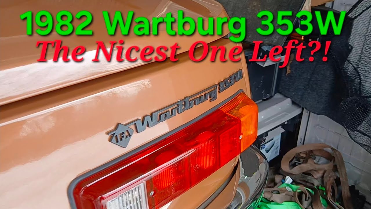 1982 Wartburg 353W - The Nicest One Left?