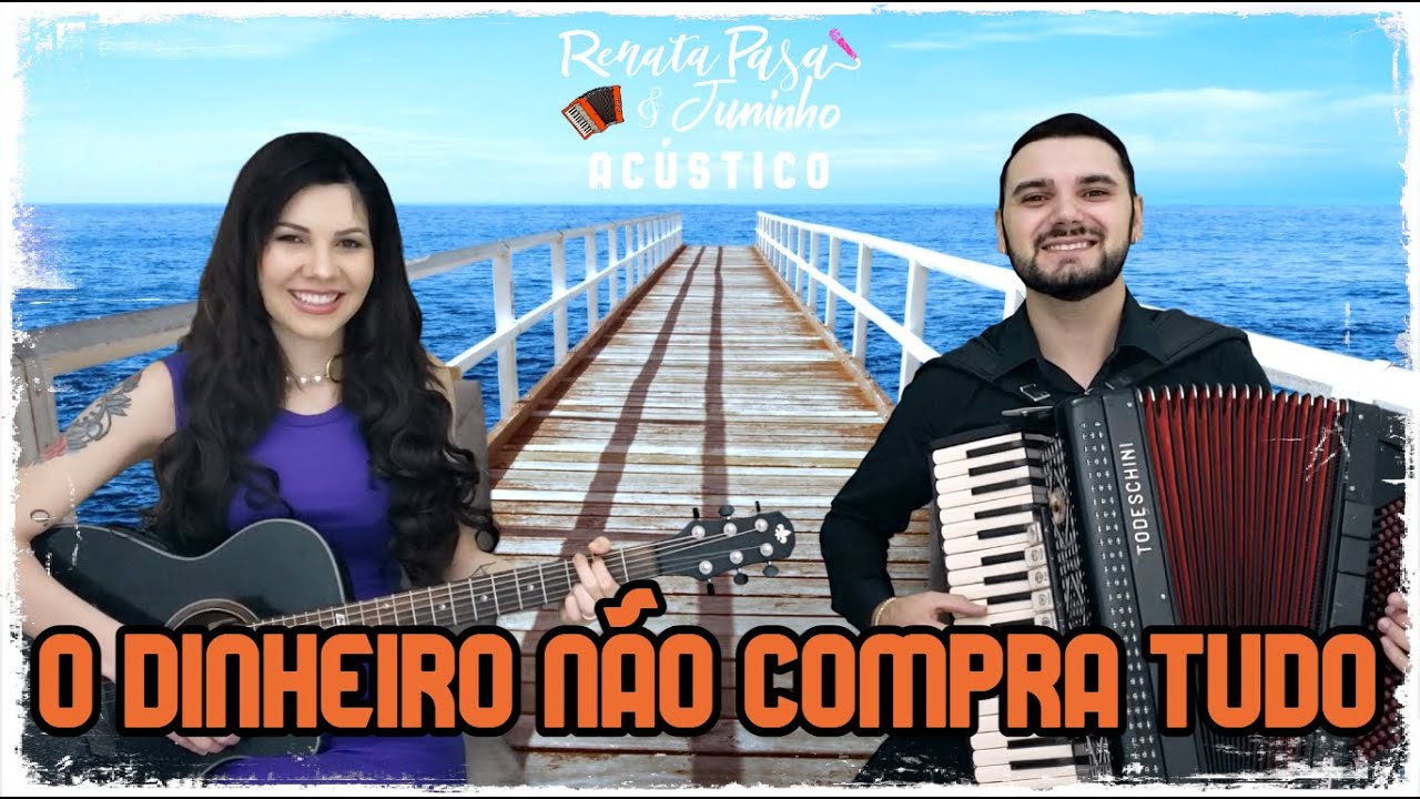 Renata & Juninho - O DINHEIRO NÃO COMPRA TUDO (Acústico)