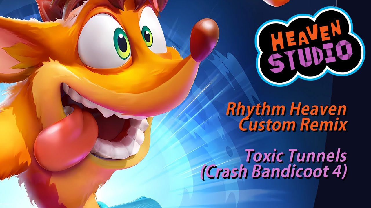 Rhythm Heaven Custom Remix – Toxic Tunnels (Crash Bandicoot 4)