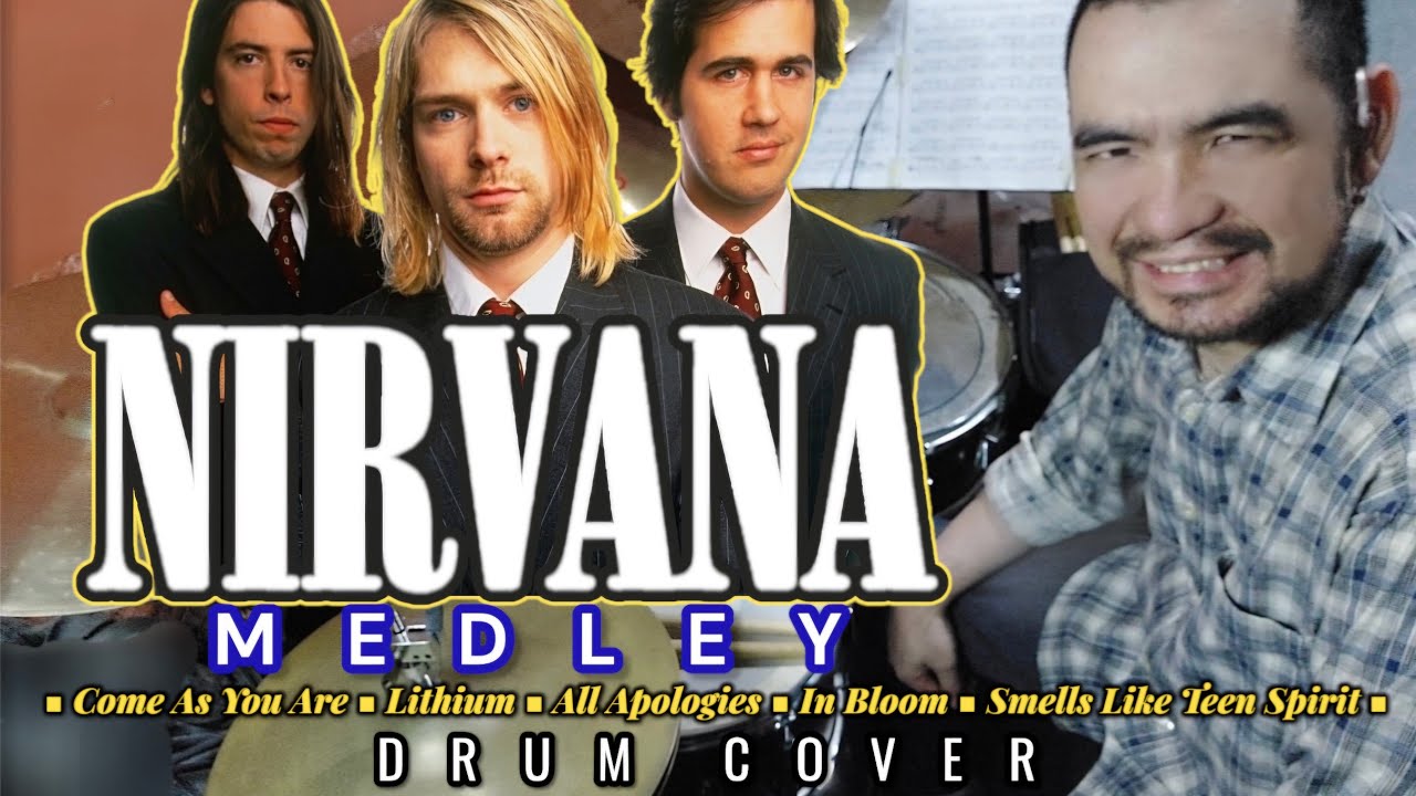 Nirvana - Nirvana Medley | Medley & Drum Cover by Mhike