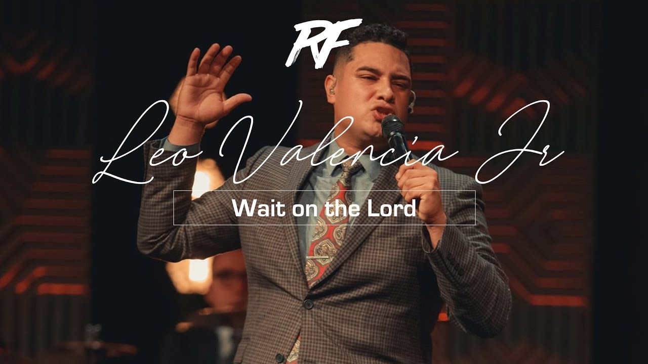 Wait on the Lord en Español (James Wilson) // Restaurando Familias 2019 // Leo Valencia Jr