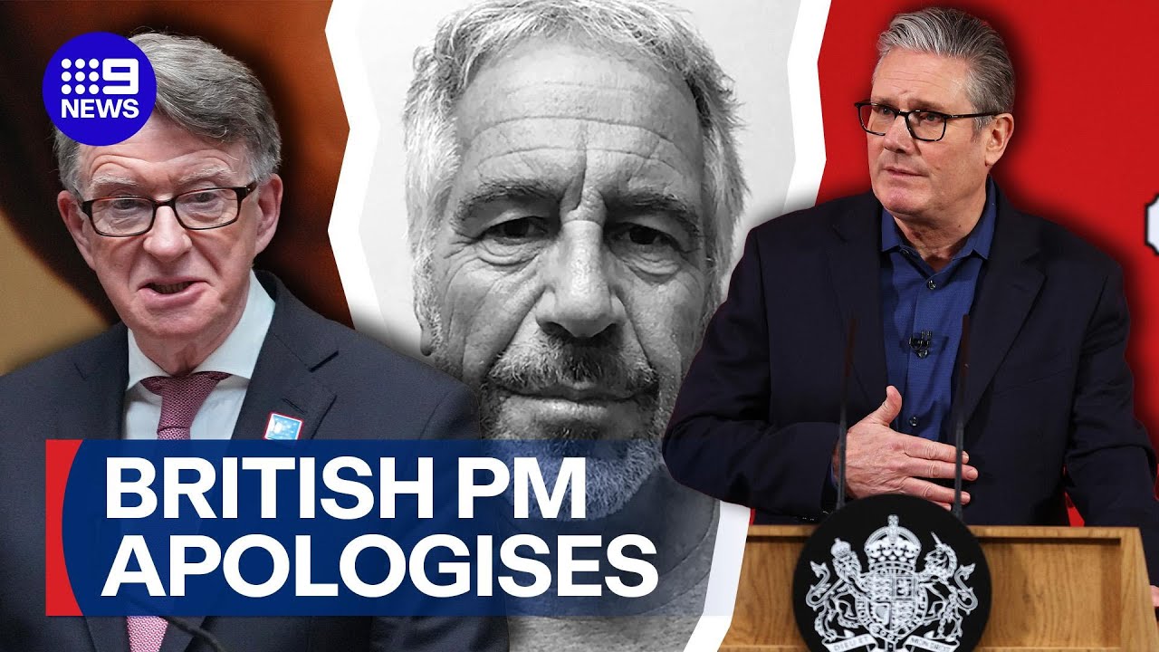 UK PM apologises to Epstein victims for 'questionable' move | 9 News Australia