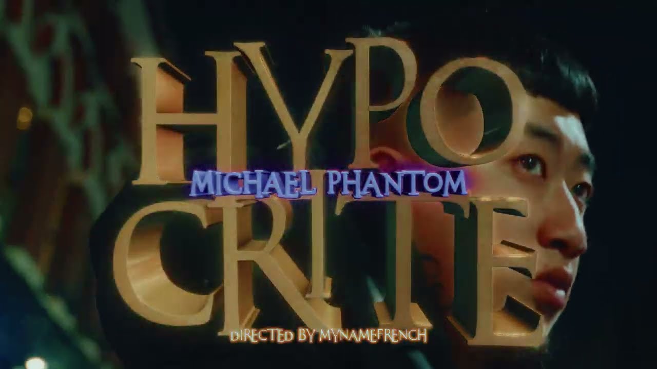 Michael Phantom - HYPOCRITE (Official Video)