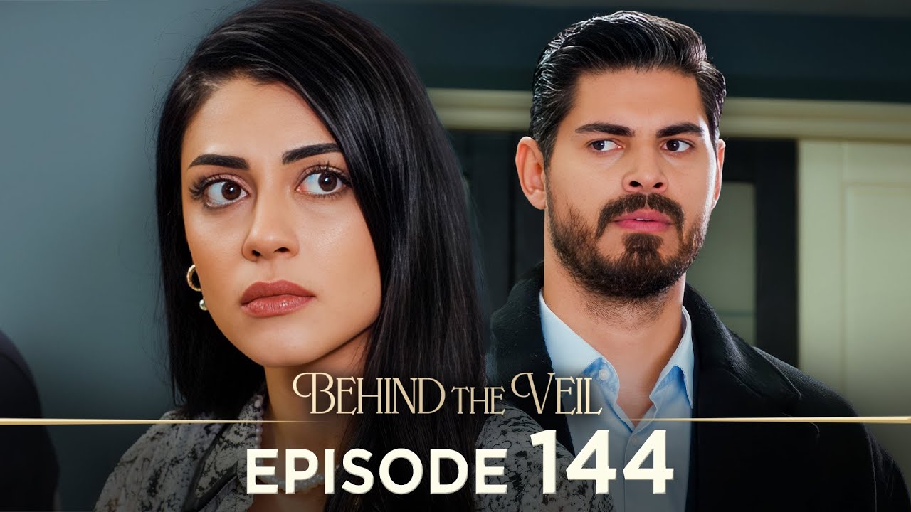Gelin 144.B&ouml;l&uuml;m | Behind the Veil Episode 144 | Season 2