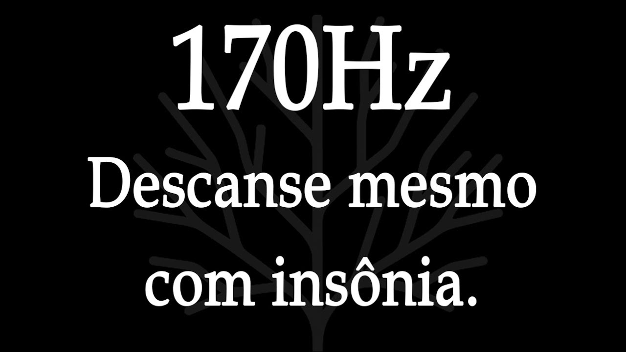 DESCANSE MESMO NA INSONIA - 170hz - Delta 1.5Hz 10Hrs