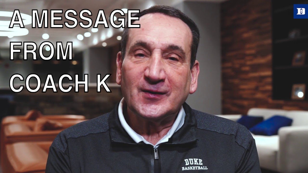 A Message from Coach K