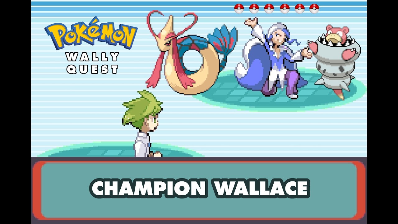 Pokemon Wally Quest - VS Champion Wallace