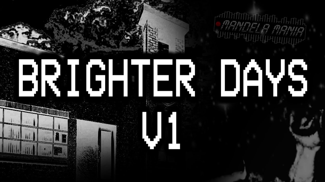 BRIGHTER DAYS (V1) - MANDELA MANIA (CANCELED)