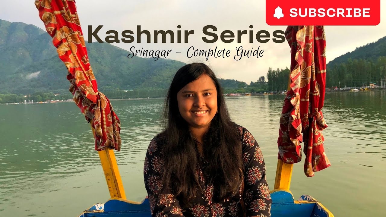 Things to do in Srinagar | Kashmir travel series 2022 | part 1 | Safety | Complete Guide