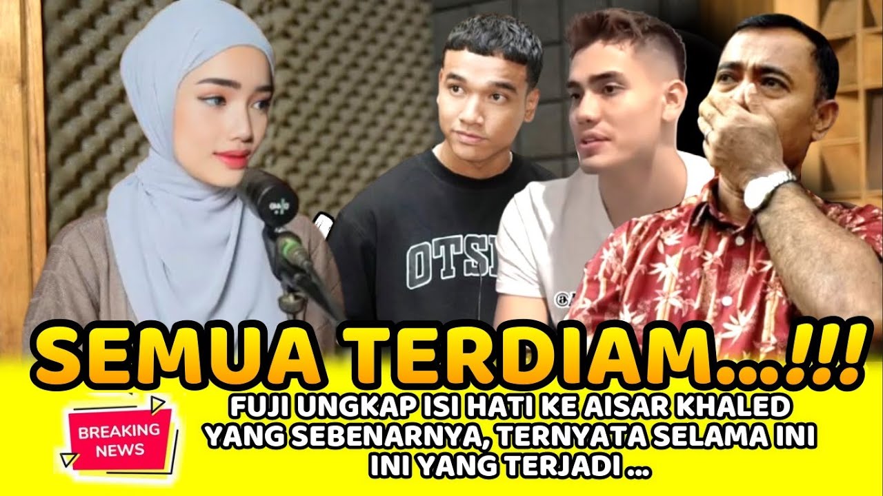 FUJI UNGKAP ISI HATI KE AISAR KHALED YANG SEBENARNYA, TERNYATA SELAMA INI INI YANG TERJADI…