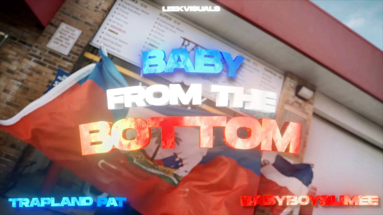 BabyBoySlimee - Baby From The Bottom Ft. Trapland Pat [Official Music Video]
