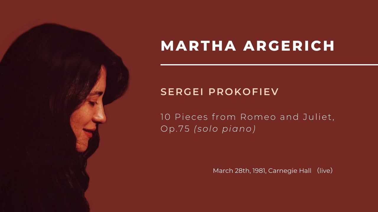 Martha Argerich | Prokofiev: 10 Pieces from Romeo and Juliet, Op.75 (1981, Live)