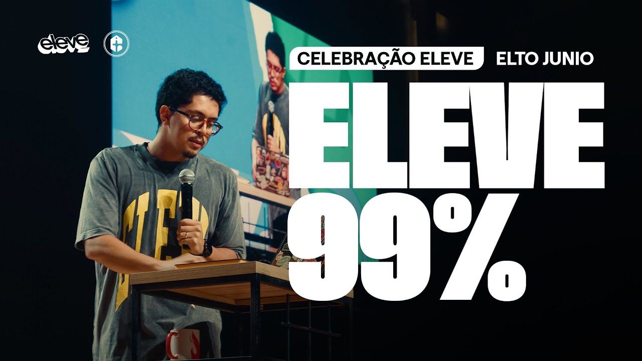 99% || ELTO JUNIO || ELEVE BOLD