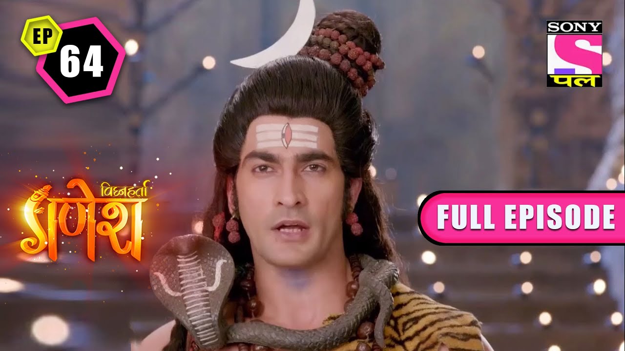 The Chosen One | Vighnaharta Ganesh - Ep 64 | Full Episode | 5 February 2022